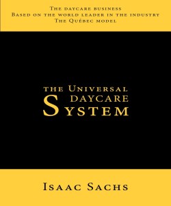 The Universal Daycare System