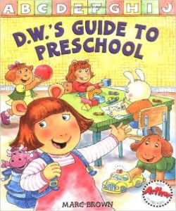 D.W.'s Guide to Preschool